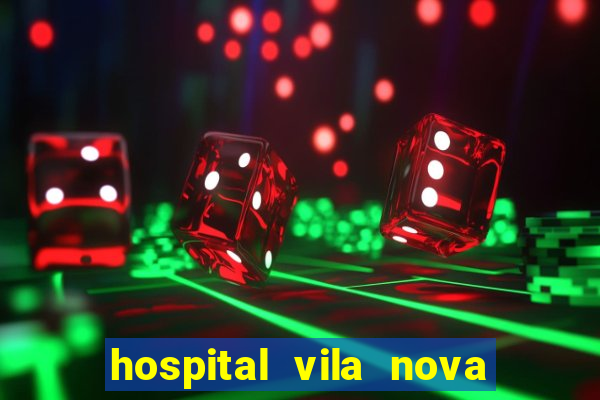 hospital vila nova star trabalhe conosco